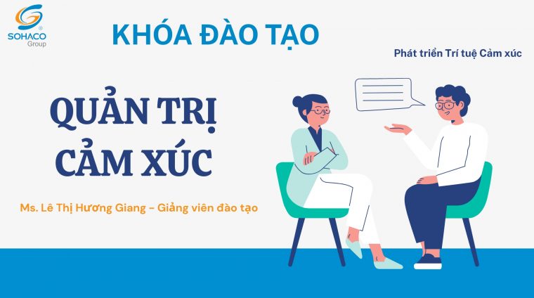 Khóa ĐT Quản trị cảm xúc (1)